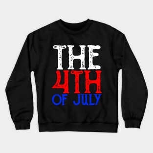 The 4th Of July, Vintage/Retro Design Crewneck Sweatshirt